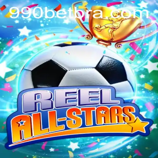 Tudo Sobre o Jogo ReelAllStars e a Plataforma 990bet